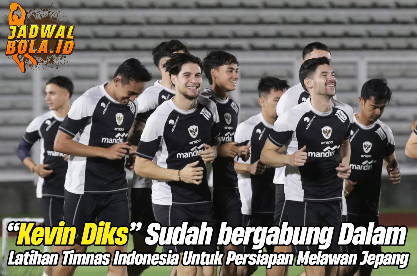 Kevin Diks Sudah bergabung Dalam Latihan Timnas Indonesia Untuk Persiapan Melawan Jepang